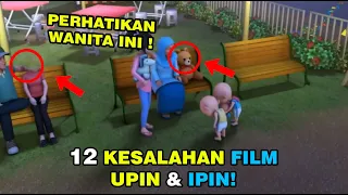 BONEKA HIDUP! 12 Kesalahan Film UPIN & IPIN! Part 44