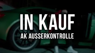 AK AusserKontrolle - In Kauf [Lyrics]