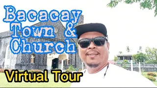 Bicol Virtual Tour Part 1 Bacacay Town & Church #buhaytourguide #angtourguidenavlogger