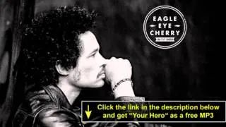 Eagle-Eye Cherry "Your Hero" Freetrack