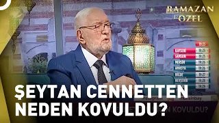 İblis (Şeytan) Cennetten Niçin Kovuldu? | Necmettin Nursaçan'la İftar Saati