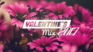 ★ VALENTINES MIX 2017 ★ MUZA DO AUTA LUTY 2017 ★ Gerber & Dj Przemooo ★