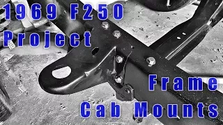 F250 restoration project – Part 15 Frame Cab Mounts and It's a Rolling Chassis