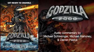 GODZILLA 2000 (1999) Audio Commentary by Michael Schlesinger, Michael Mahoney, & Darren Paskal