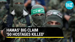 Israeli Attacks Kill Nearly 50 Hostages In Gaza Strip, Claims Hamas' Al-Qassam Brigades | Watch