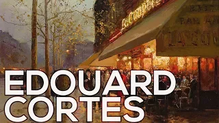 Edouard Cortes: A collection of 220 paintings (HD)