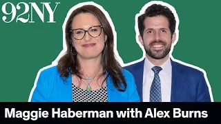 Confidence Man: Maggie Haberman in Conversation with Alex Burns