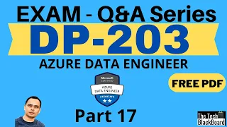 DP 203 Dumps | DP 203 Real Exam Questions | Part 17