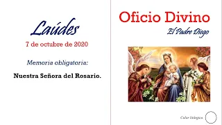 Oración de la mañana. Laudes 7 de octubre. Nuestra Señora del Rosario.