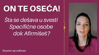 Šta se dešava u svesti Specifične osobe dok Afirmišeš? Manifestiranje