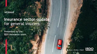 Insurance sector update for general insurers | BDO Webinar