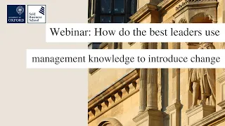 Webinar: How do the best leaders use management knowledge and research to introduce change