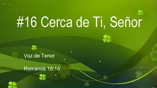 #16 Cerca de Ti, Señor- Tenor- by Jorge A Chavez