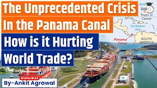 The Panama Canal Crisis: How is Red Sea Attcks Threatening a Vital Shipping Route? | UPSC GS3