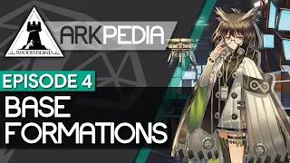 Base Formations | Arkpedia Ep 4