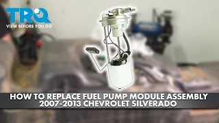 How to Replace Fuel Pump Module Assembly 2007-2013 Chevrolet Silverado 1500