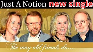 ABBA - Just A Notion🎵Abba - new single 🎵 ABBA - new album Voyage