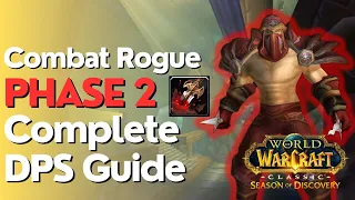 SoD Phase 2 Combat Rogue Complete DPS Guide | Season of Discovery