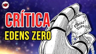 EDENS ZERO CRÍTICA: Los problemas del manga.