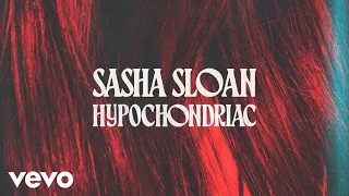 Sasha Alex Sloan - Hypochondriac (Lyric Video)