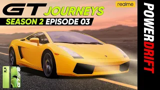 Lamborghini Gallardo | An Unadulterated Dream | EP3 | S2 | GT Journeys | PowerDrift x realme India