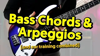 How To Learn Bass Chords, Arpeggios and Improve Your Ear (at the same time)