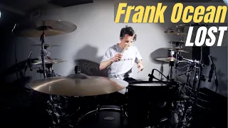 Frank Ocean - Lost - Matt McGuire Drum Cover