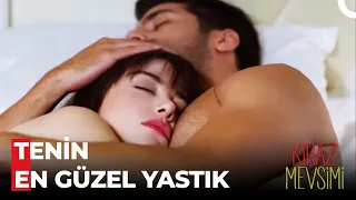 Yatağını ve Kokunu Özledim... - Kiraz Mevsimi