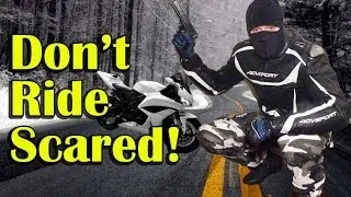 Don't Ride Motorcycle Scared - BE A STREET SOLDIER - RIDE STRONG - Motorcycle Tips