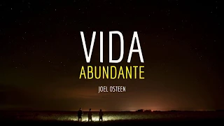 Cómo Tener una Vida Abundante - Por Joel Osteen