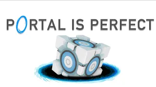 Portal Is Perfect