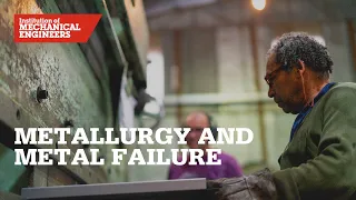 Metallurgy and Metal Failure