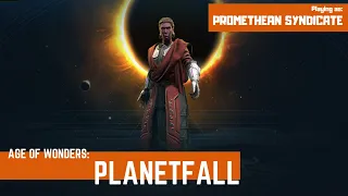 AoW: Planetfall - Promethean Syndicate - 01