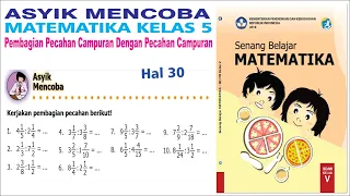 Asyik Mencoba Matematika Kelas 5 Halaman 30 - Pembagian Pecahan Campuran Dengan Pecahan Campuran