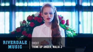 Think Up Anger, Malia J - Shout | Riverdale 1x05 Music [HD]