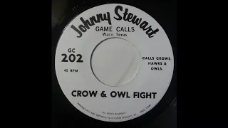 Johnny Stewart - Game Calls - Crow & Owl Fight