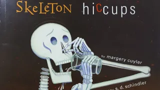 Skeleton Hiccups - Margery Cuyler & S. D. Schindler / children's book in English / read aloud