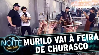 Murilo Couto vai à uma feira de churrasco | The Noite (24/10/17)