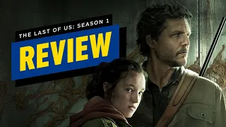 The Last of Us: Season 1 Review