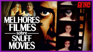 MELHORES FILMES SOBRE SNUFF MOVIES