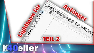 Lightburn für Anfänger | Teil 2 | Grundfunktionen Vektor -  Tools