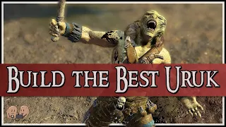 BUILD THE BEST URUK  FOR PITS & FORTRESS - What Skills to Look Out For | Shadow of War