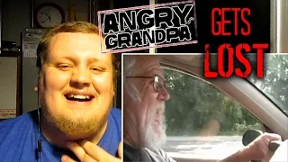 ANGRY GRANDPA GETS LOST! REACTION!!!