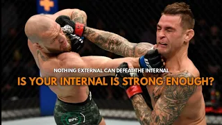 Nothing external can defeat the internal Conor Mcgregor