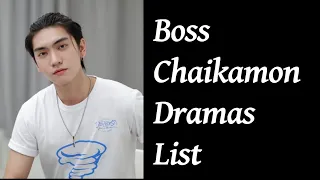 Boss Chaikamon Sermsongwittaya Dramas List | Upcoming Dramas