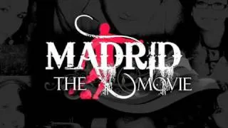 MADRID The Movie (Trailer)