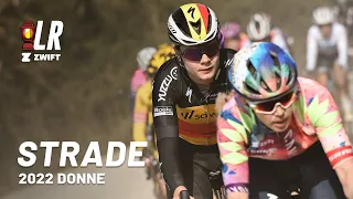 Van Vleuten Is Not Invincible | Strade Bianche Donne 2022 | Lanterne Rouge x Zwift