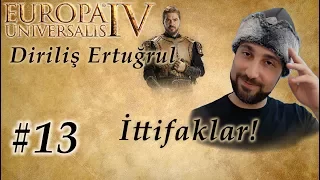 İttifaklar! | Europa Universalis 4 | Diriliş Ertuğrul - Bölüm 13