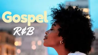 Gospel R&B Mix #23