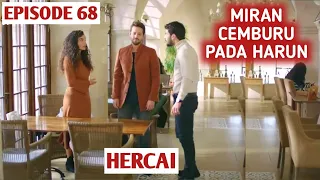 HERCAI EPISODE 68 : MIRAN CEMBURU PADA HARUN | DRAMA TURKI DI NET TV